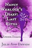 Nancy Werlock's Diary: Last Rites