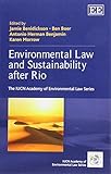 Environmental Law And Sustainability After Rio (The Iucn Academy Of Environmental Law)
