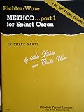 The Richter-Ware Method For Spinet Organs Part 1 [With The Multistration Chart System Of Registration