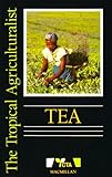 Tea (The Tropical Agriculturalist Macmillan/Cta)