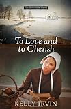To Love And To Cherish (The Bliss Creek Amish)
