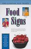 Foods Signs, Sign Language Flip Chart (Gp136) (Sign Language Flip Charts)