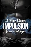 Impulsion: A Station 32  Firemen Novel