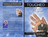 Touched By The Master's Hand: Kingdom Adjustments For The Body Of Christ