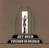 Art Deco: Trends In Design