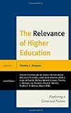 The Relevance Of Higher Education: Exploring A Contested Notion