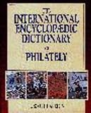International Encyclopaedic Dictionary Of Philately