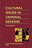 Cultural Issues In Criminal Defense - 3Rd Edition
