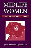 Midlife Women: Contemporary Issues (Jones & Bartlett Series In Nursing)