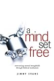 A Mind Set Free