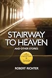 Stairway To Heaven: The Gold Collection.  Outstanding Short Stories (Volume 1)