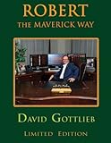 Robert The Maverick Way