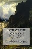 Path Of The Forsaken (The Last Light Saga Book 2)