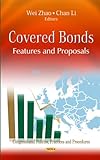 Covered Bonds: Features And Proposals (Congressional Policies, Practices And Procedures: Economic Issues, Problems And Perspectives)