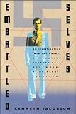 Embattled Selves: An Investigation Into The Nature Of Identity Through Oral Histories Of Holocaust Survivors