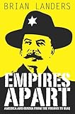 Empires Apart: America & Russia From The Vikings To Iraq