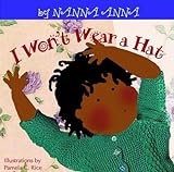 I Won't Wear A Hat (Nanna Anna Series Book 5)