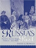 Exploring Russia's Past: Narrative, Sources, Images, Vol. 2 - Since 1856