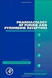 Pharmacology Of Purine And Pyrimidine Receptors, Volume 61 (Advances In Pharmacology)