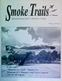 Smoke Trails: Journal Of The F-4 Phantom Ii Society (Volume 8, Number 3)