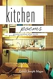 Kitchen Poems: Poems Written After Work