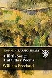 A Birth Song: And Other Poems