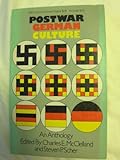 Postwar German Culture, An Anthology Edited By Charles E. Mcclelland And Steven P. Scher