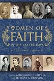 Women Of Faith In The Latter Days, Volume 3: 1846-1870
