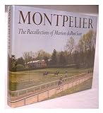 Montpelier: The Recollections Of Marion Dupont Scott