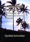 A Grammar Of Abma: A Language Of Pentecost Island, Vanuatu (Pacific Linguistics, 608)