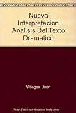 Nueva Interpretacion Analisis Del Texto Dramatico