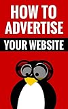 How To Advertise Your Website - Internet Marketing Methods: How To Earn Serious Money Online