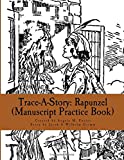 Trace-A-Story: Rapunzel (Manuscript Practice Book)