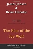 The Rise Of The Ice Wolf