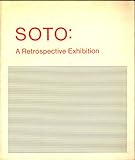 Soto: A Retrospective Exhibition