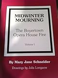 Midwinter Mourning: The Boyertown Opera House Fire