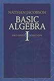 Basic Algebra I: Second Edition (Dover Books On Mathematics)