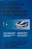 Statistics For Petroleum Engineers And Geoscientists