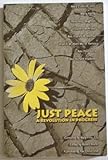 Just Peace: A Revolution In Progress