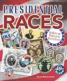Presidential Races: The Battle For Power In The United States (People's History)
