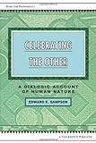 Celebrating The Other: A Dialogic Account Of Human Nature (Books For Professionals)