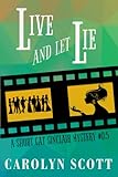 Live And Let Lie: A Short Cat Sinclair Mystery Prequel #0.5