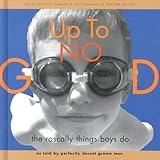 Up To No Good: The Rascally Things Boys Do By Harman, Kitty, Gilson, Heather (2000) Hardcover