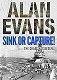 Sink Or Capture! (Commander Cochrane Smith Series)