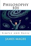 Philosophy 101: Simple And Basic