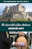 The Secret Life Of Jane Anderson (The Confessions Trilogy Book 2)