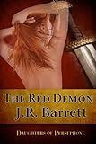 Daughters Of Persephone, Book Four The Red Demon