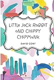 Little Jack Rabbit And Chippy Chipmunk