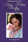 Adopting In America: The Diary Of A Mom In Waiting