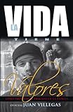 La Vida Tiene Valores (Spanish Edition)